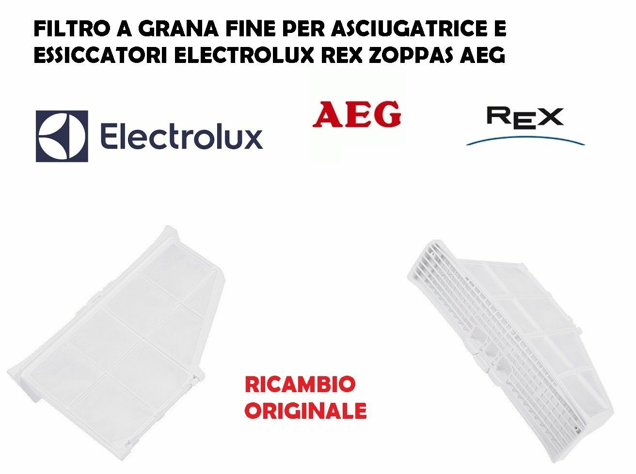 FILTRO LANUGINE ASCIUGATRICE ORIGINALE REX ELECTROLUX AEG 1366339024